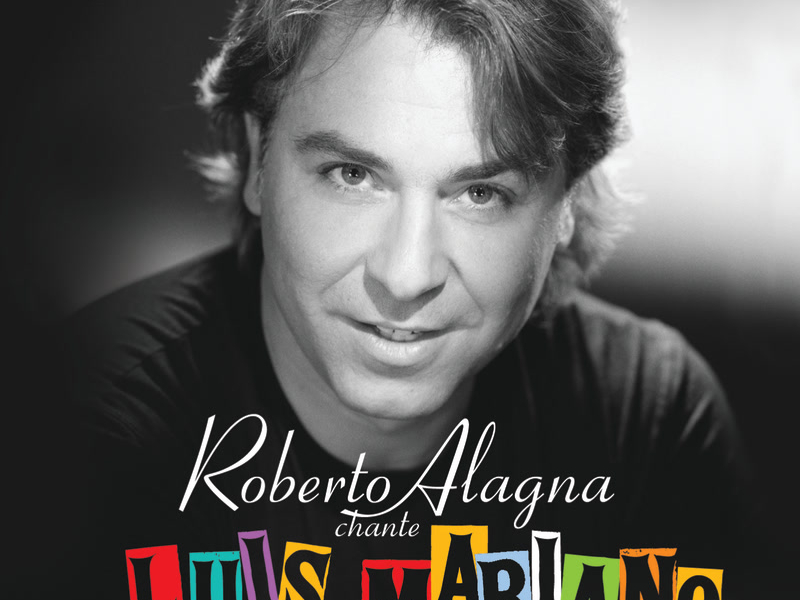 C'est Magnifique! Roberto Alagna sings Luis Mariano