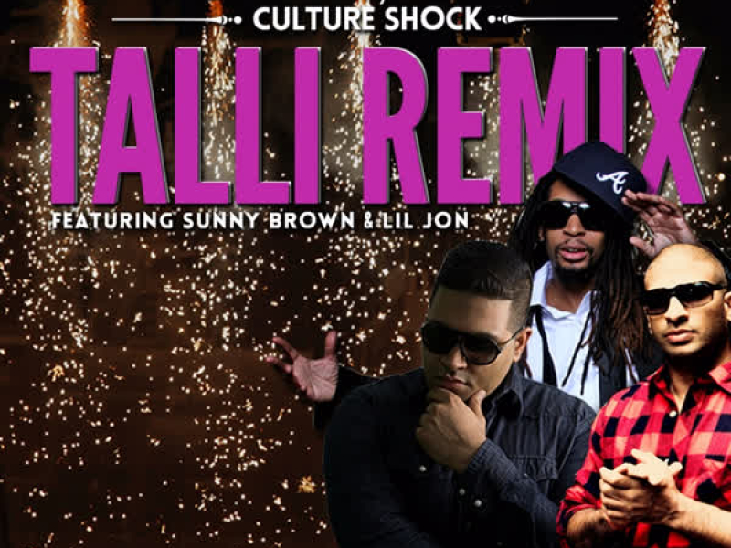 Talli Remix (feat. Lil Jon & Sunny Brown) - Single