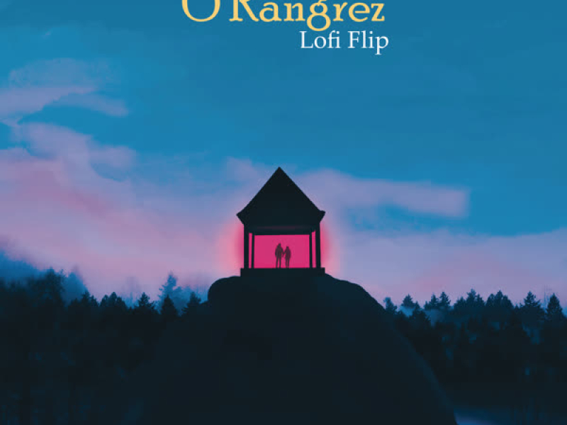 O Rangrez (Lofi Flip) (Single)