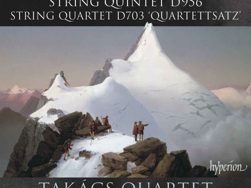 Schubert: String Quintet in C Major, D. 956; Quartettsatz, D. 703