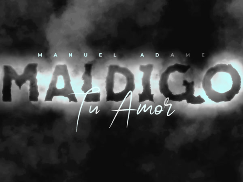 Maldigo Tu Amor (Single)