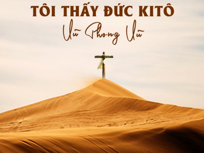 Tôi Thấy Đức KiTô (Single)