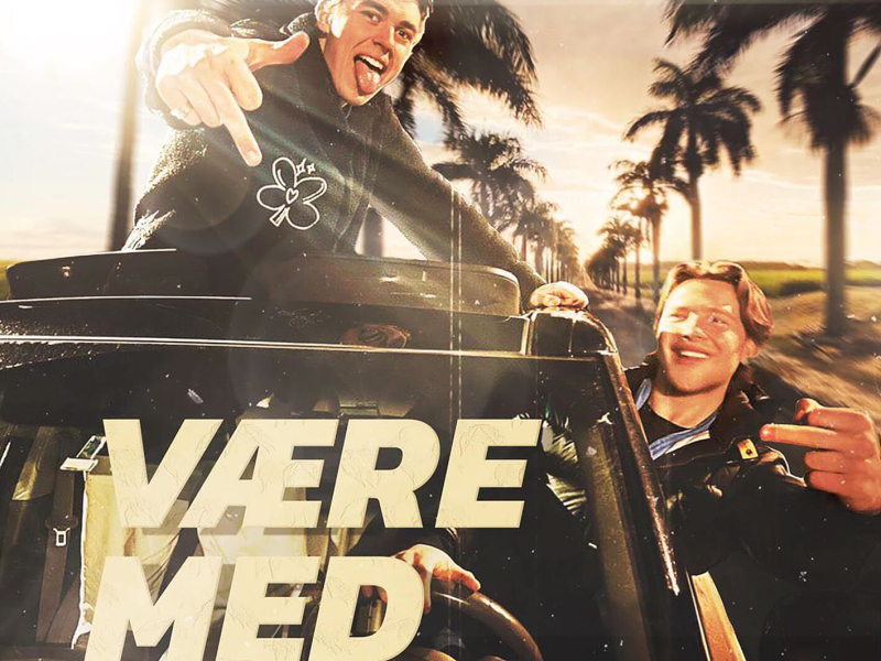 Være Med (Single)