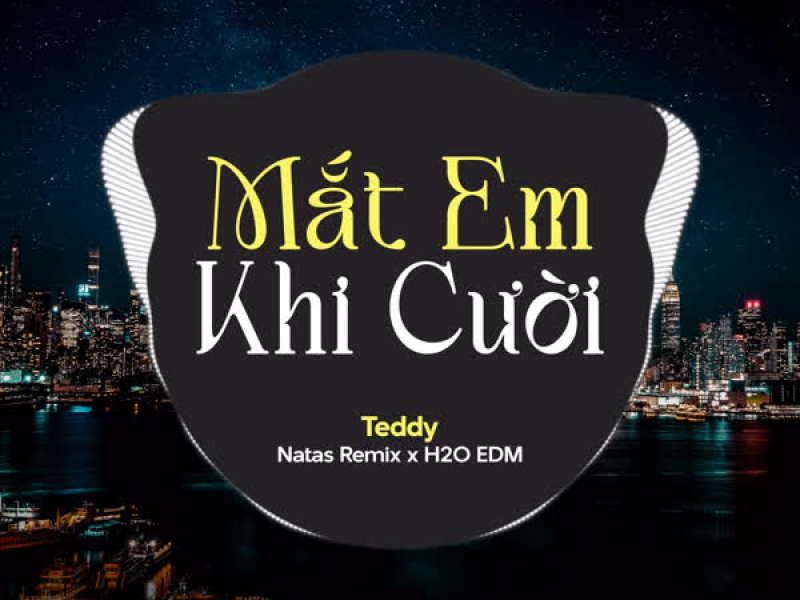 Mắt Em Khi Cười (EDM) (Single)