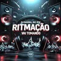 Ritmação Vai Tomando (Single)