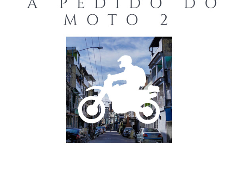 A PEDIDO DO MOTO 2 (Single)