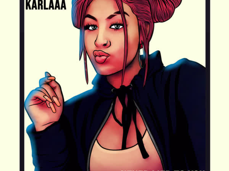 Never Lied to You (Single)