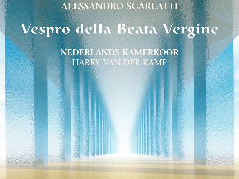 Scarlatti: Vespro della Beata Vergine