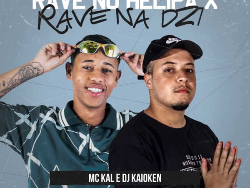 Rave No Helipa x Rave Na DZ7 (Single)