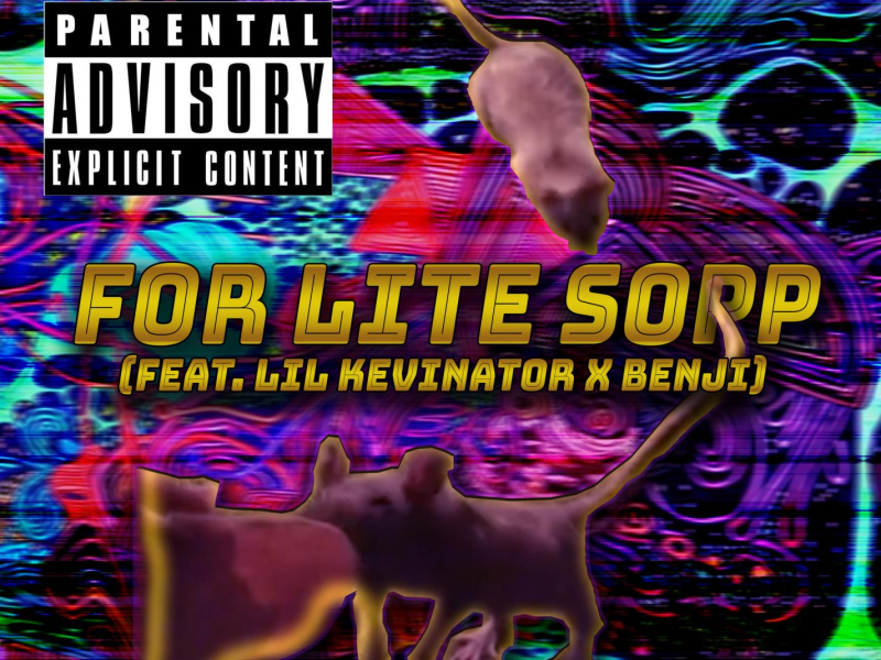 For Lite Sopp (feat. Lil Kevinator & Benji) (Single)