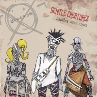 Gentle Creature$ (Single)