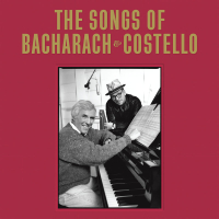 The Songs Of Bacharach & Costello (Super Deluxe)