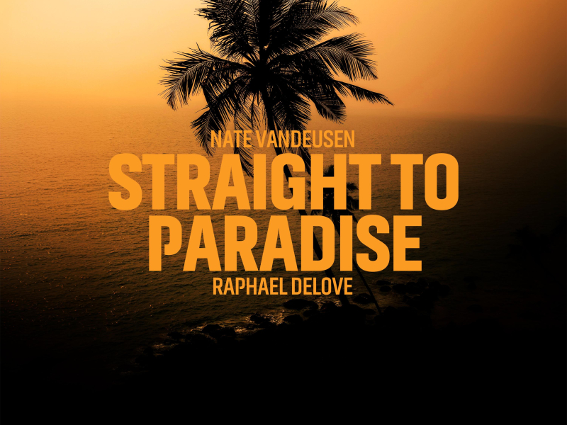 Straight To Paradise (Single)