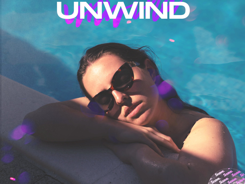 Unwind (feat. Wake the Wild) (Single)