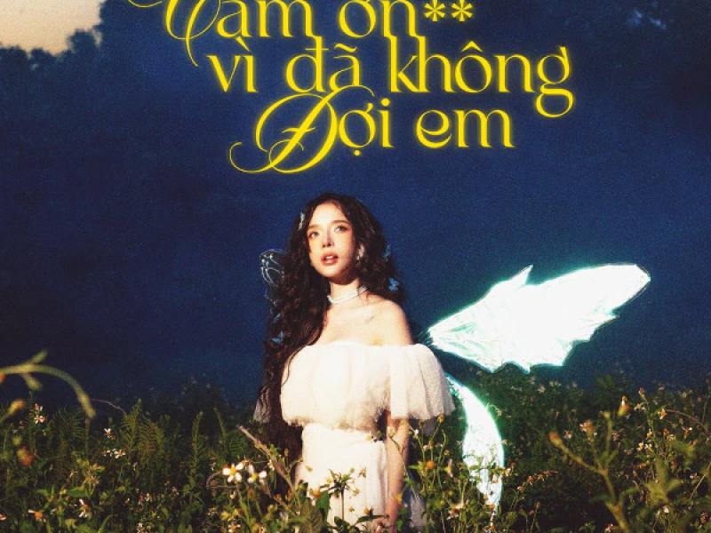 Cảm Ơn Vì Đã Không Đợi Em (Single)