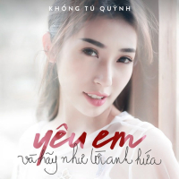 Yêu Em Và Hãy Như Lời Anh Hứa (Single)