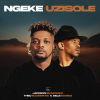 Ngeke Uzisole (Single)