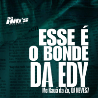 Esse é o Bonde da Edy (Single)