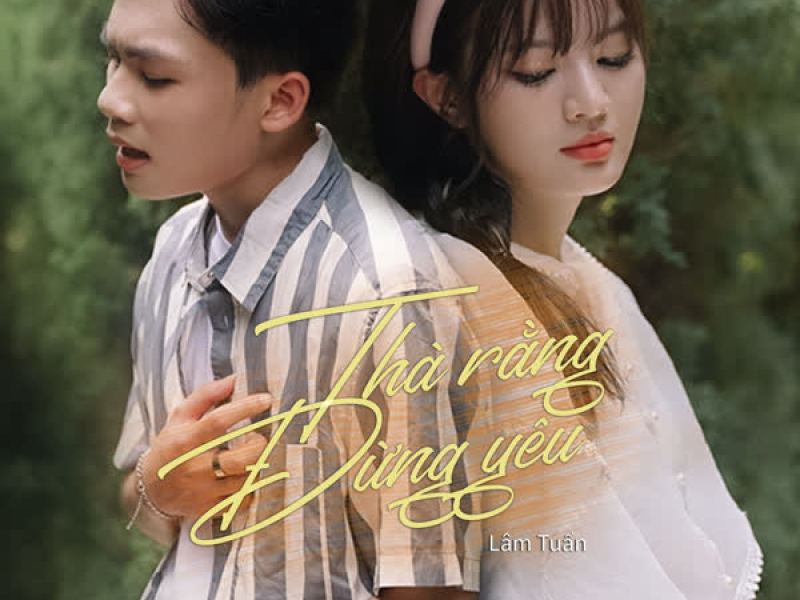 Thà Rằng Đừng Yêu (Single)