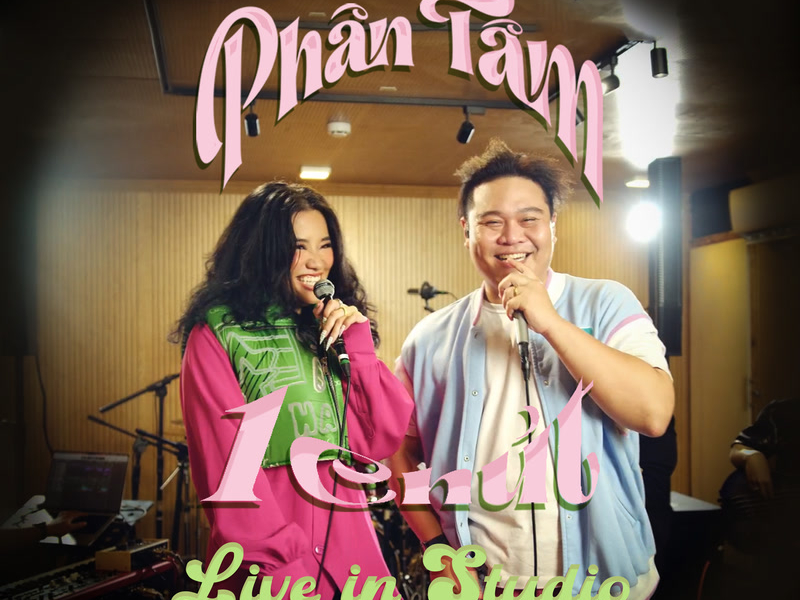 Phân Tâm 1 Chút (Live In Studio) (Single)