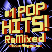 #1 Pop Hits (Remixed) + Bonus Ringtones