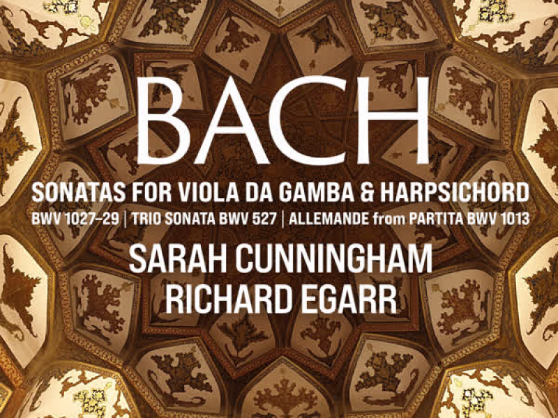 J.S. Bach: Sonatas for Viola da Gamba and Harpsichord
