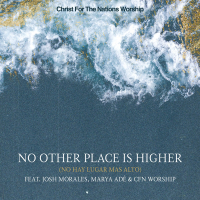 No Other Place Is Higher (No Hay Lugar Más Alto) (Live) (Single)