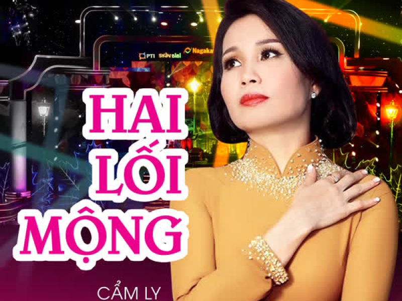 Hai Lối Mộng (Xuân Phát Tài 10) (Single)
