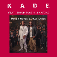 Money Moves & Fast Lanes (feat. Snoop Dogg & 2 Chainz) (Single)