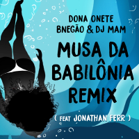 Musa da Babilônia (Dj Mam Remix) (Single)