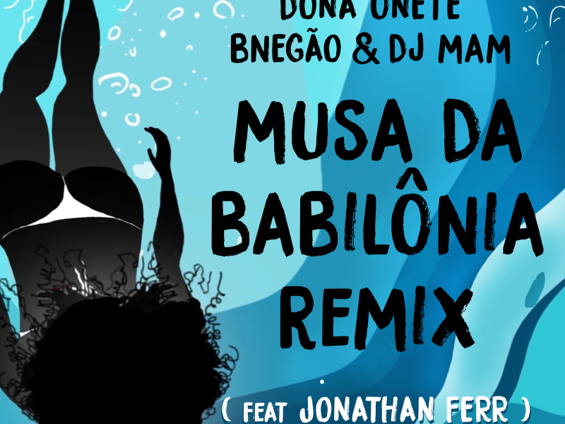 Musa da Babilônia (Dj Mam Remix) (Single)