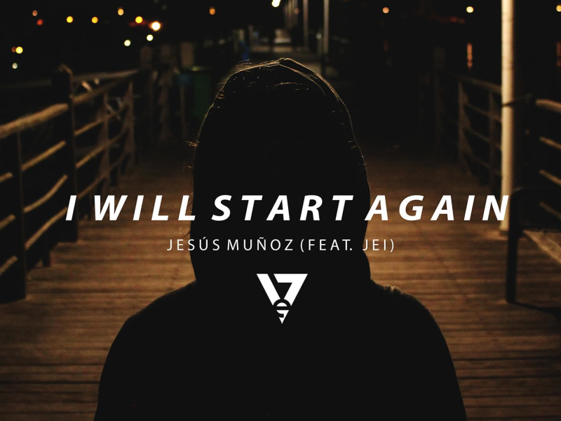 I Will Start Again (feat. Jei) (Single)