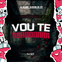Vou Te Abandonar (Single)