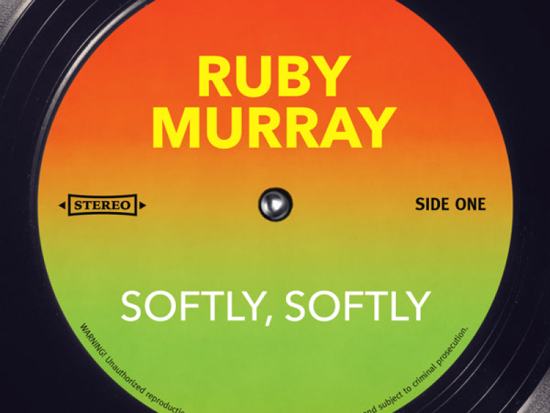 Softly, Softly