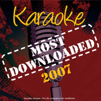 Karaoke - Most Downloaded 2007