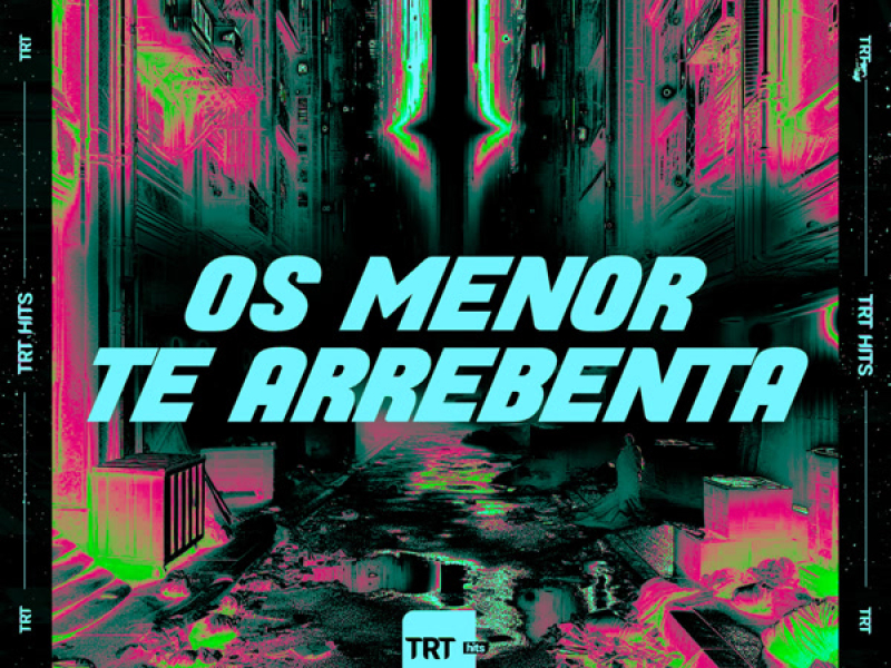 Os Menor Te Arrebenta (Single)