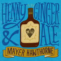 Henny & Gingerale (Single)