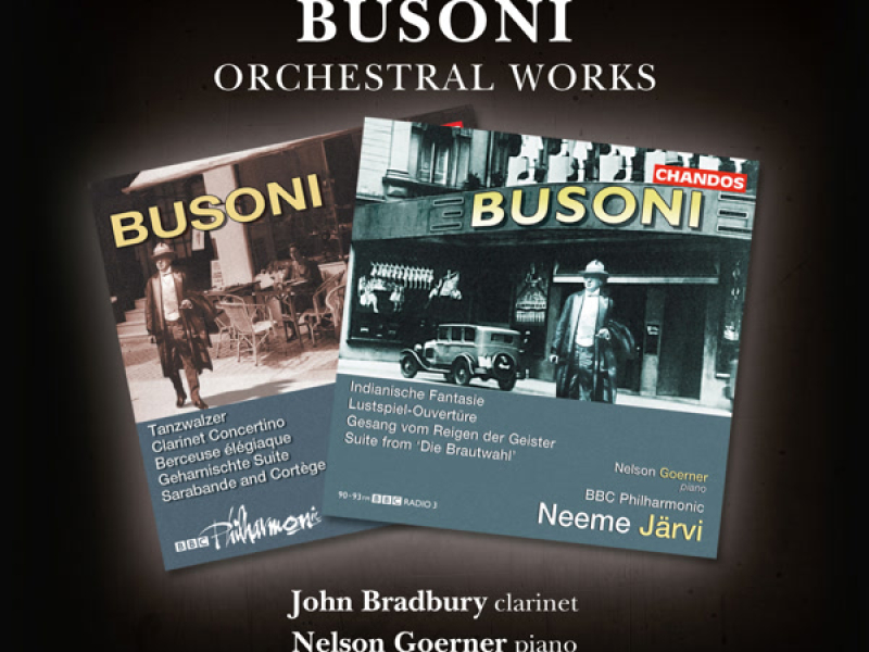 Busoni: Orchestral Works