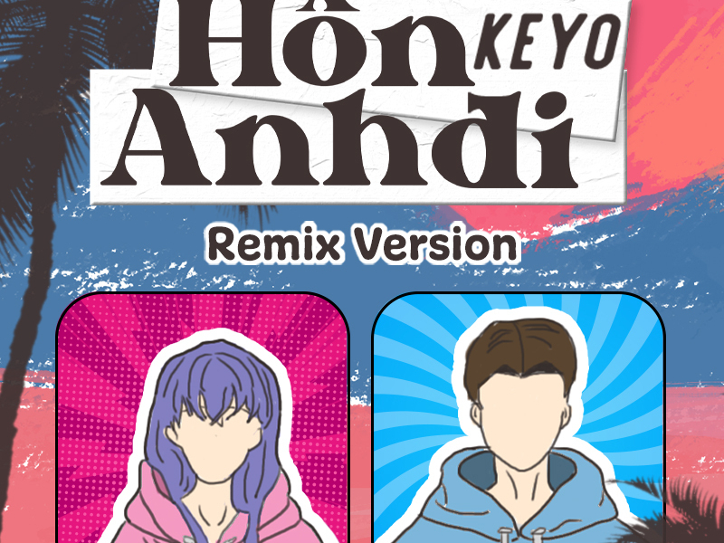Hôn Anh Đi (Remix) (Single)