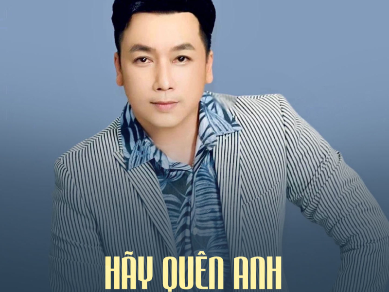 Hãy Quên Anh (Single)