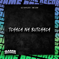 Tchaca Na Butchaca (Single)