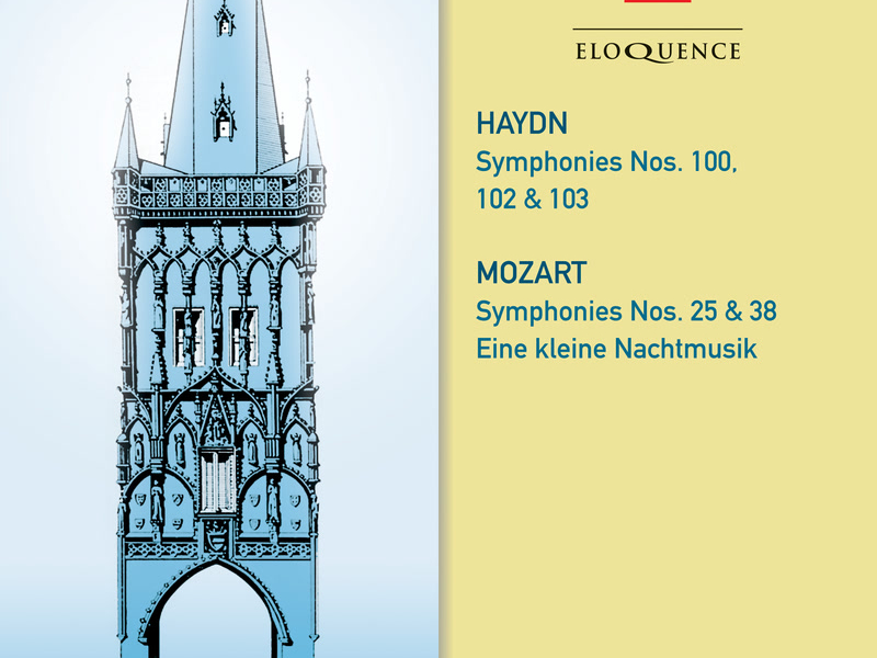Haydn: Symphonies 100, 102, 103. Mozart: Symphonies 25 & 38; Eine kleine Nachtmusik