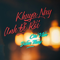 Khuya Nay Anh Đi Rồi (Single)