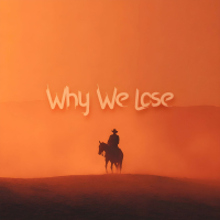 Why We Lose (Hardstyle) (Single)