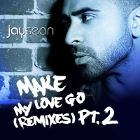 Make My Love Go (The Remixes, Pt.2) (EP)