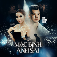 Mặc Định Anh Sai (Single)