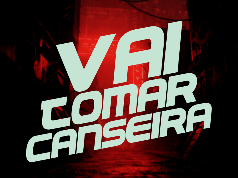 Vai Tomar Canseira (Single)