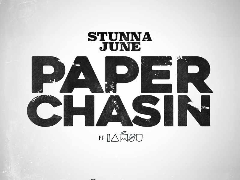 Paper Chasin' (feat. Iamsu!)