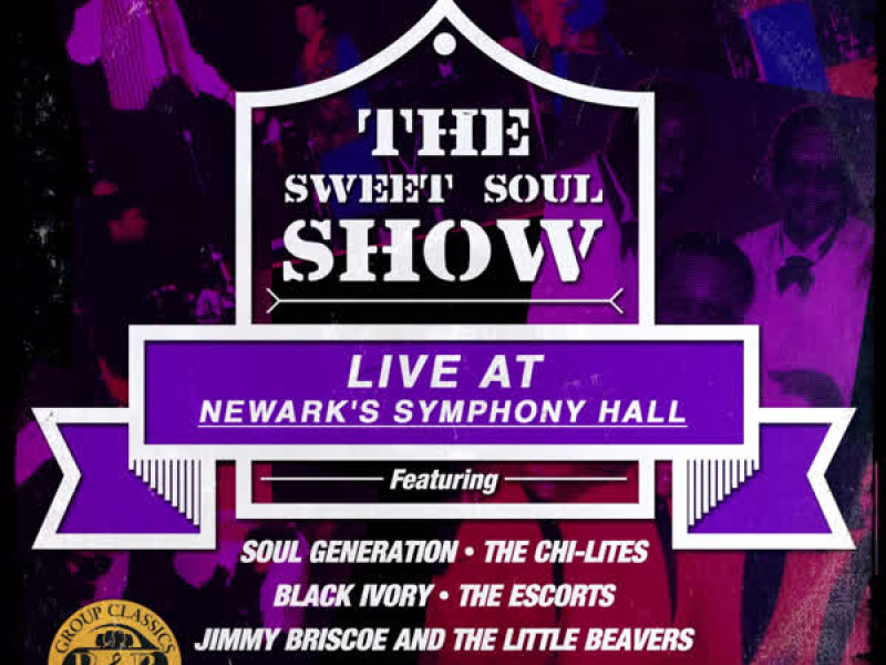 The Sweet Soul Show: Live at Newark's Symphony Hall - Volume 1 (Digitally Remastered)