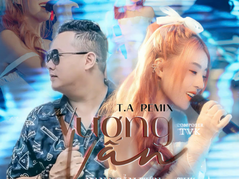 Vương Vấn (T.A Remix) (Single)